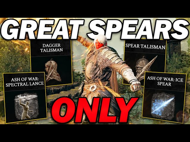 "Great Spears are... BUSTED!" - Beating Elden Ring using ONLY Great Spears!