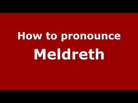 How to pronounce Meldreth