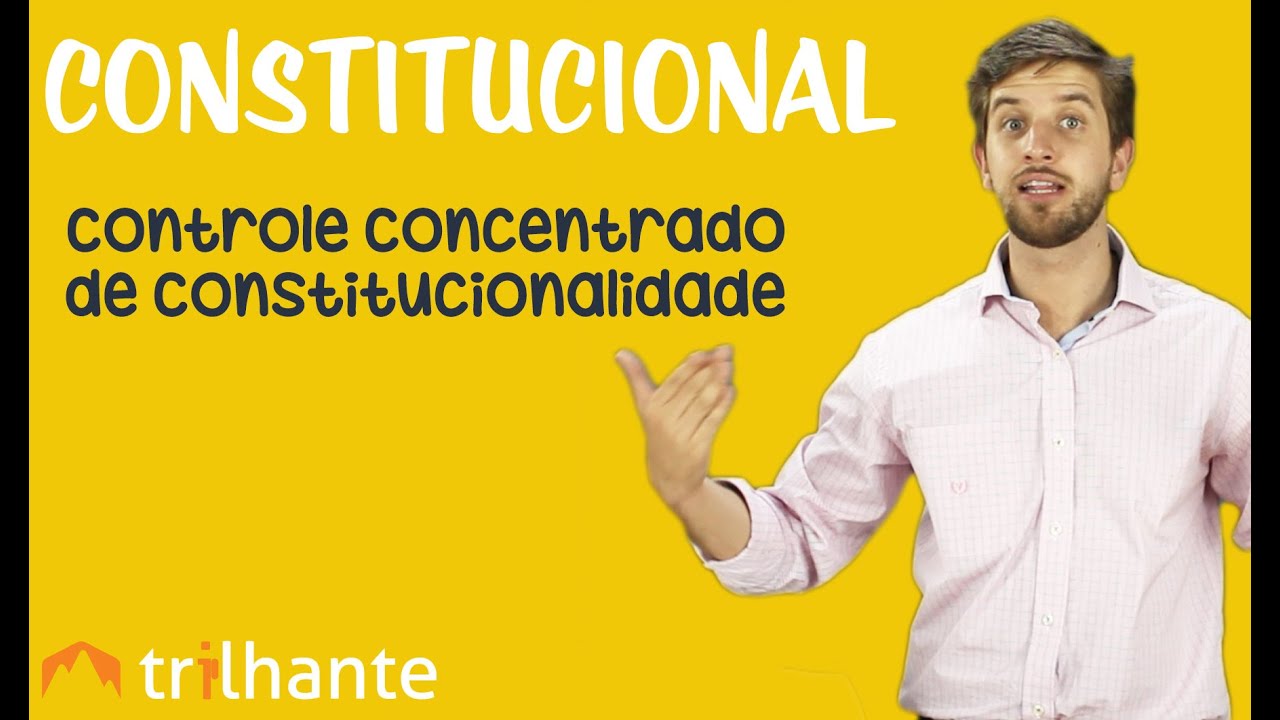 Controle Concentrado de Constitucionalidade - Constitucional OAB