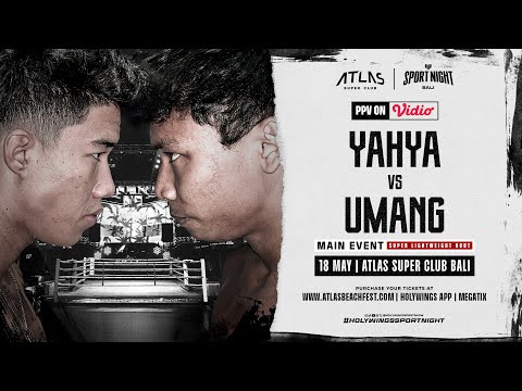 Holywings Sport Night Bali - Yahya vs Umang