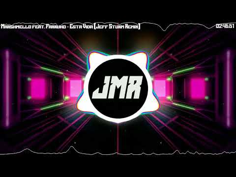 Marshmello feat. Farruko - Esta Vida (Jeff Sturm Remix) [EXTENDET]