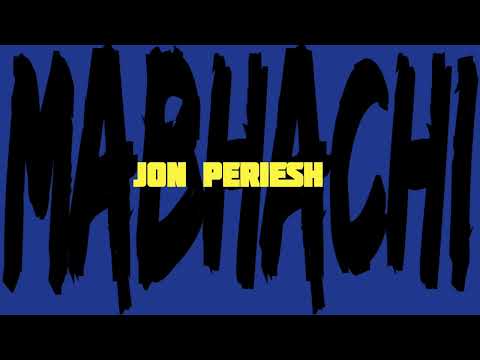 Jon Periesh- MaBhachi (Offical Audio)