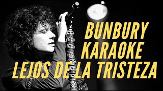 Enrique Bunbury - Lejos de la tristeza - Karaoke