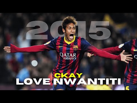 Neymar Jr Prime ● FC Barcelona | CKay - Love Nwantiti [REMIX] | Skills and Goals | HD