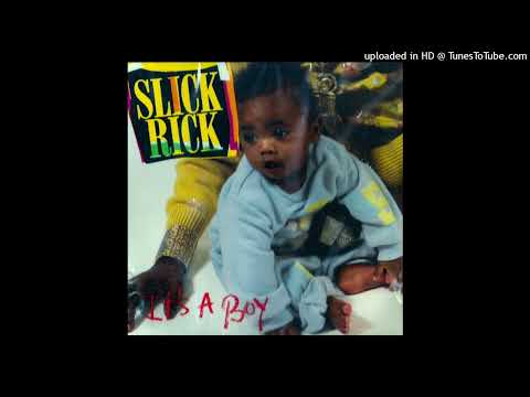Slick Rick - It's A Boy (Remix)