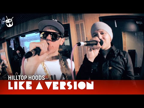 Hilltop Hoods cover Beastie Boys 'So What Cha Want' for Like A Version