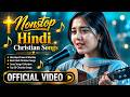 Nonstop Hindi Gospel Song Nonstop Hindi Christian Songs 2026 Jukebox Nonstop Hindi Jesus Song