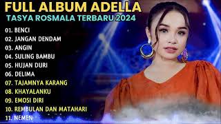 Download lagu TASYA ROSMALA TERBARU // ADELLA FULL ALBUM 2024 (Adella Terbaru) // Benci - Jangan Dendam - Teh Oca mp3 Download lagu TASYA ROSMALA TERBARU // ADELLA FULL ALBUM 2024 (Adella Terbaru) // Benci - Jangan Dendam - Teh Oca mp3