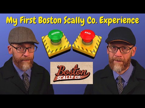 My First Boston Scally Co. Experience (good and bad)