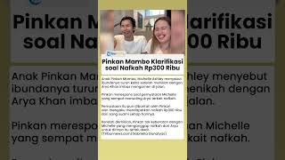 Disebut Michelle Dapat Nafkah Rp300 Ribu dari Arya Khan, Begini Respons Pinkan Mambo soal Suami