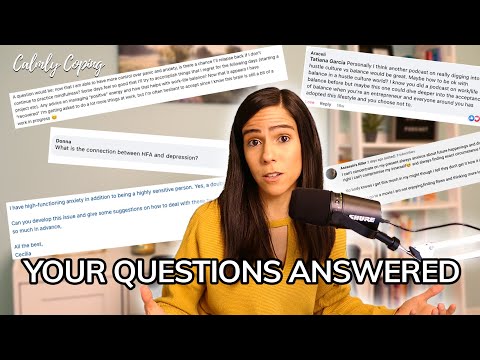 Having High-Functioning Anxiety As A Highly Sensitive Person (And more of your questions answered)