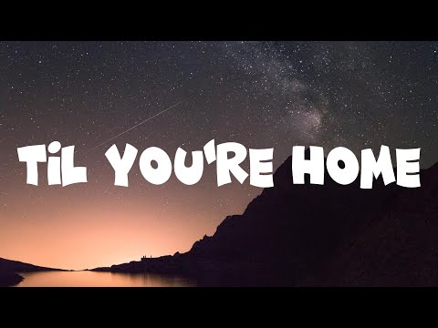 David Hodges - Til You're Home (Lyrics)