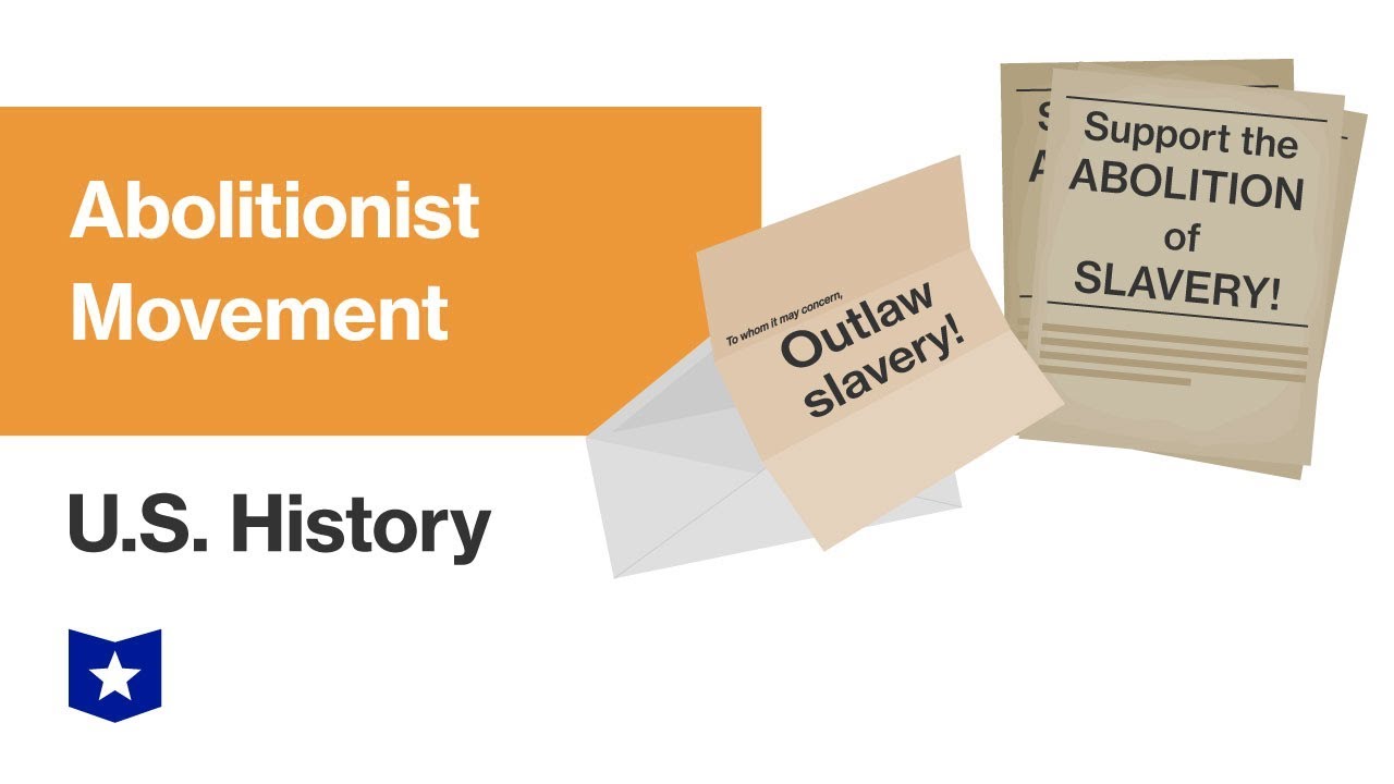 U.S. History | Abolitionist Movement