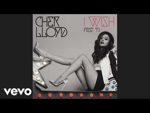 Cher Lloyd - I Wish (audio) ft. T.I.