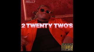 Download lagu Relly - 2 Twenty Two's (Prod By @TeddyBear_TAJ ) Dir By @Blockworkvids mp3 Download lagu Relly - 2 Twenty Two's (Prod By @TeddyBear_TAJ ) Dir By @Blockworkvids mp3