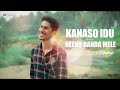 KANASO IDU X NEENU BANDA MELE MASHUP SURAJ KM