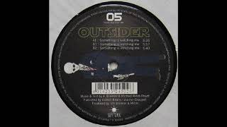 Outsider - Something is Watching Me