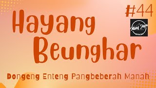 Download lagu HAYANG BEUNGHAR 44, Dongeng Enteng Mang Jaya, Carita Sunda @MangJaya mp3 Download lagu HAYANG BEUNGHAR 44, Dongeng Enteng Mang Jaya, Carita Sunda @MangJaya mp3