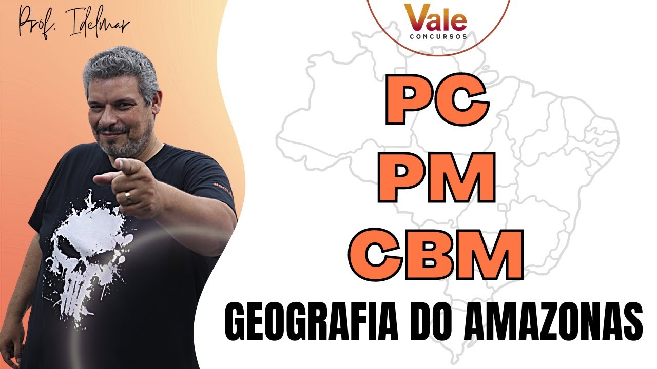 GEOGRAFIA DO AMAZONAS - PMAM - CBMAM - QUESTÕES