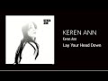 Keren Ann - Lay Your Head Down