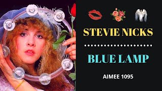 Stevie Nicks - Blue Lamp (Lyric Video)