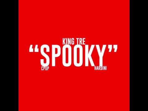 King Tre ft. CPUP & Hardini - Spooky [prod. By JuneOnnaBeat]