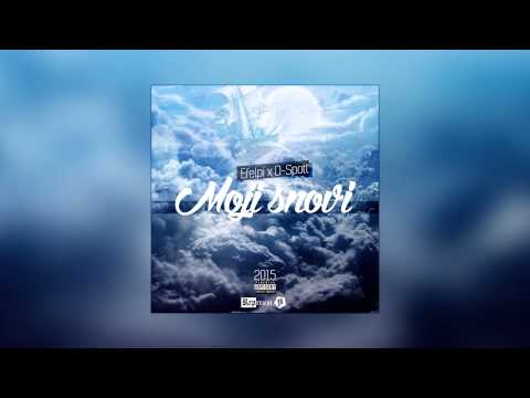 D-Spott ft. Efelpi - Moji Snovi (Produced by DZonY Beatz)