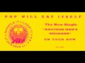 POP WILL EAT ITSELF - ANOTHER MAN'S RHUBARB (GOOD VIBES REMIX) (1991)