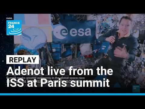 REPLAY: Macron joins Sophie Adenot live from the ISS at Paris space summit