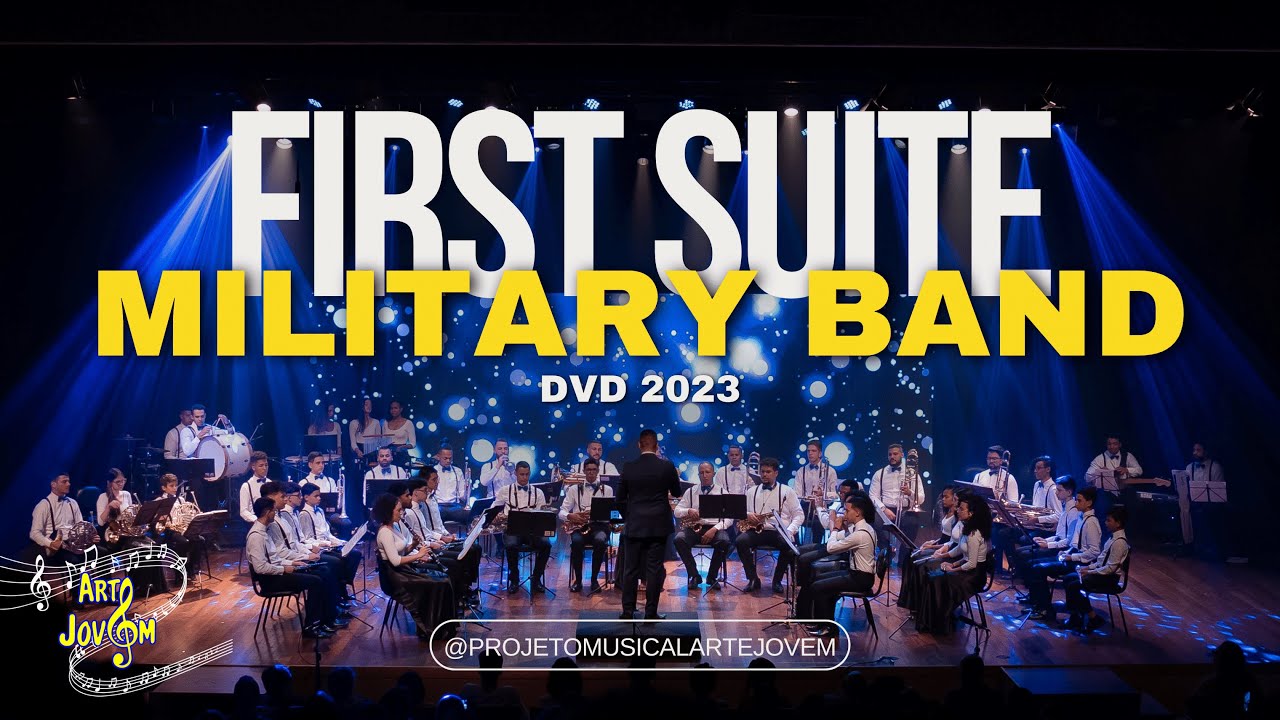 Projeto Musical Arte Jovem  Holst: First Suite for Military Band in E-Flat major Op.28-1