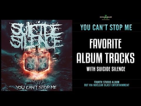 SUICIDE SILENCE - Favorite Tracks on You Can't Stop Me (INTERVIEW)