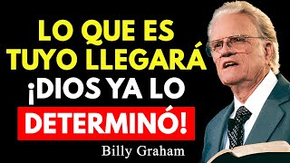 Nadie puede quitarte lo que Dios ha Preparado para ti, lo que es tuyo llegará | Billy Graham