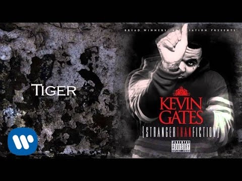 Kevin Gates - Tiger