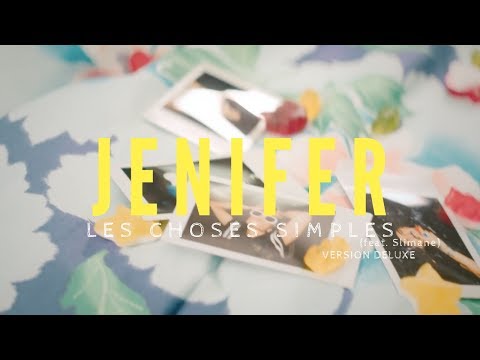 Jenifer - Les Choses Simples (feat. Slimane) (Deluxe Version) - FANMADE