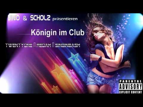 Singin Bash, TwentyOne, REDAH - Königin im Club (prod. by Dino & Scholz)