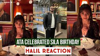 Ata Yildiz Celebrated Sila Turkoglu Birthday !Halil Ibrahim Ceyhan Reaction