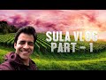 V Log Part 1 Amazing Stay Sula Vineyards Mr Himanshu Ashok Malhotra