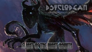 Psyclopean - Flight Of The Night Gaunts (Lovecraft, dark ambient, mythos, atmospheric, cinematic)