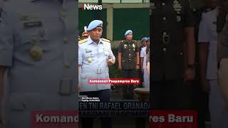Download lagu Komandan Paspmpres Baru #shorts #beritaterkini mp3 Download lagu Komandan Paspmpres Baru #shorts #beritaterkini mp3