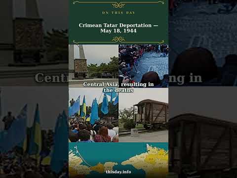 Crimean Tatar Deportation — May 18, 1944