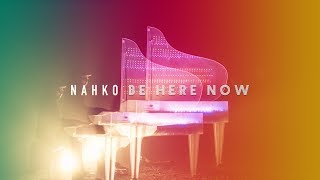 Nahko • Be Here Now (Official Video)