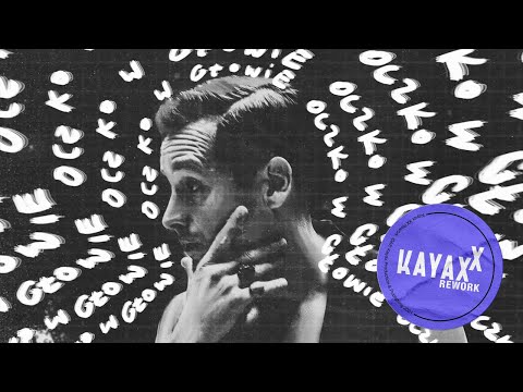 Krzysztof Zalewski - Oczko w głowie (Kayax XX Rework)