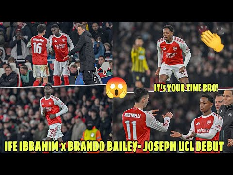 IFE IBRAHIM ✨ x BRANDO BAILEY-JOSEPH 🔥 | UCL DEBUT FOR ARSENAL 🏟️⚽️