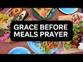 Grace Before Meals Prayer