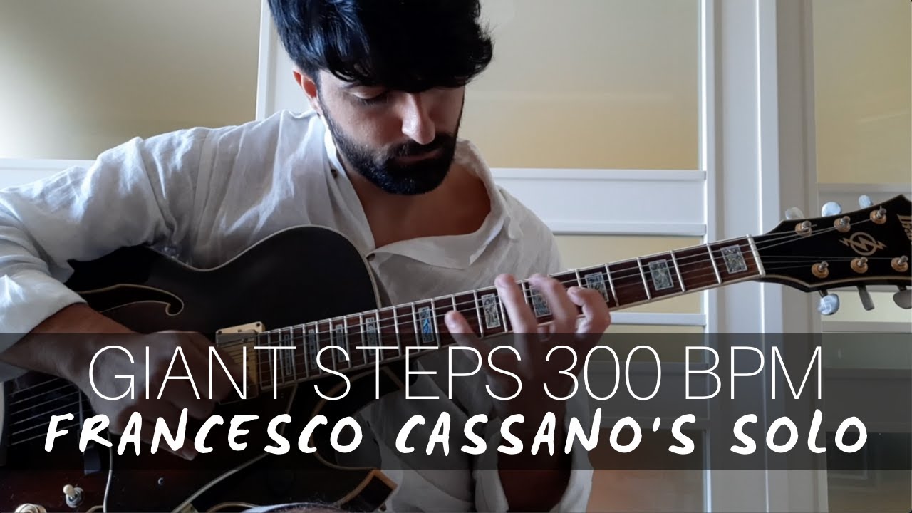 Giant Steps - John Coltrane || Francesco Cassano Jazz Guitar Improvisation 300 BPM