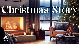 The Christmas Story - Abide Meditation