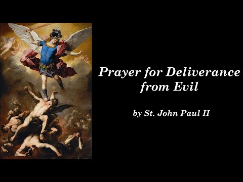 Prayer for Deliverance from Evil by St. John Paul ll
