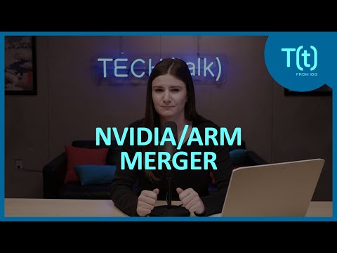 What is the Nvidia-Arm merger? Here's how it affects the tech industry