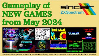 Gameplay of New ZX Spectrum games from May 2024