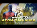 Origin of Atom Smasher